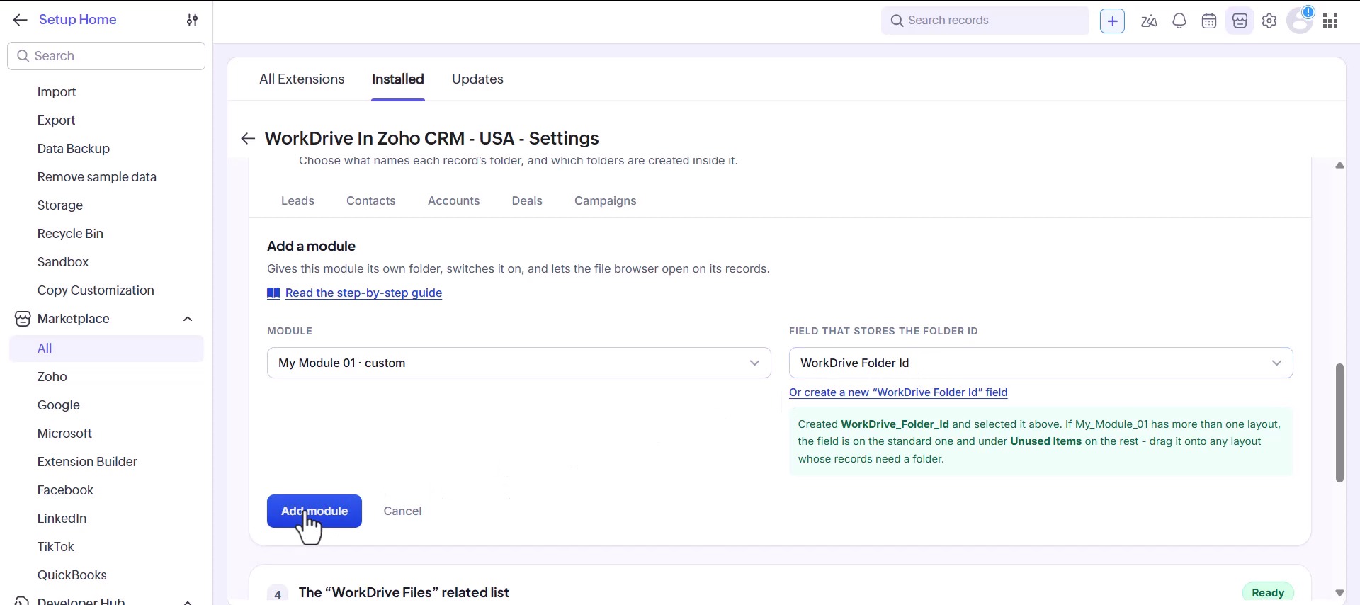 Adding a custom module in the WorkDrive In Zoho CRM settings, with a new WorkDrive Folder Id field created and selected