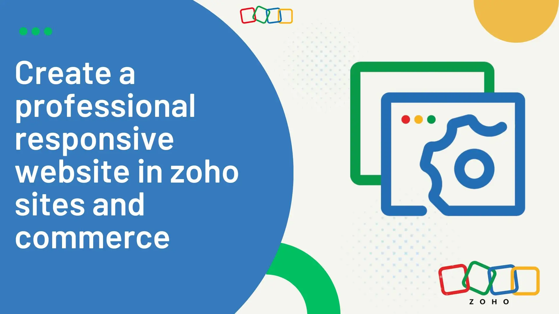 Create a professional responsive website in Zoho Sites and Zoho Commerce.